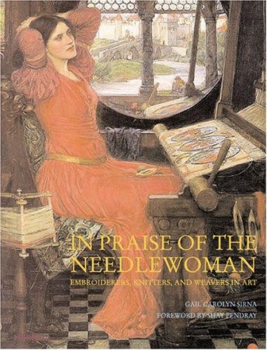 Praise the needlewoman - the,
